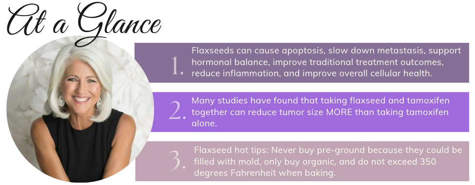 flaxseeds and breast cancer at a glance